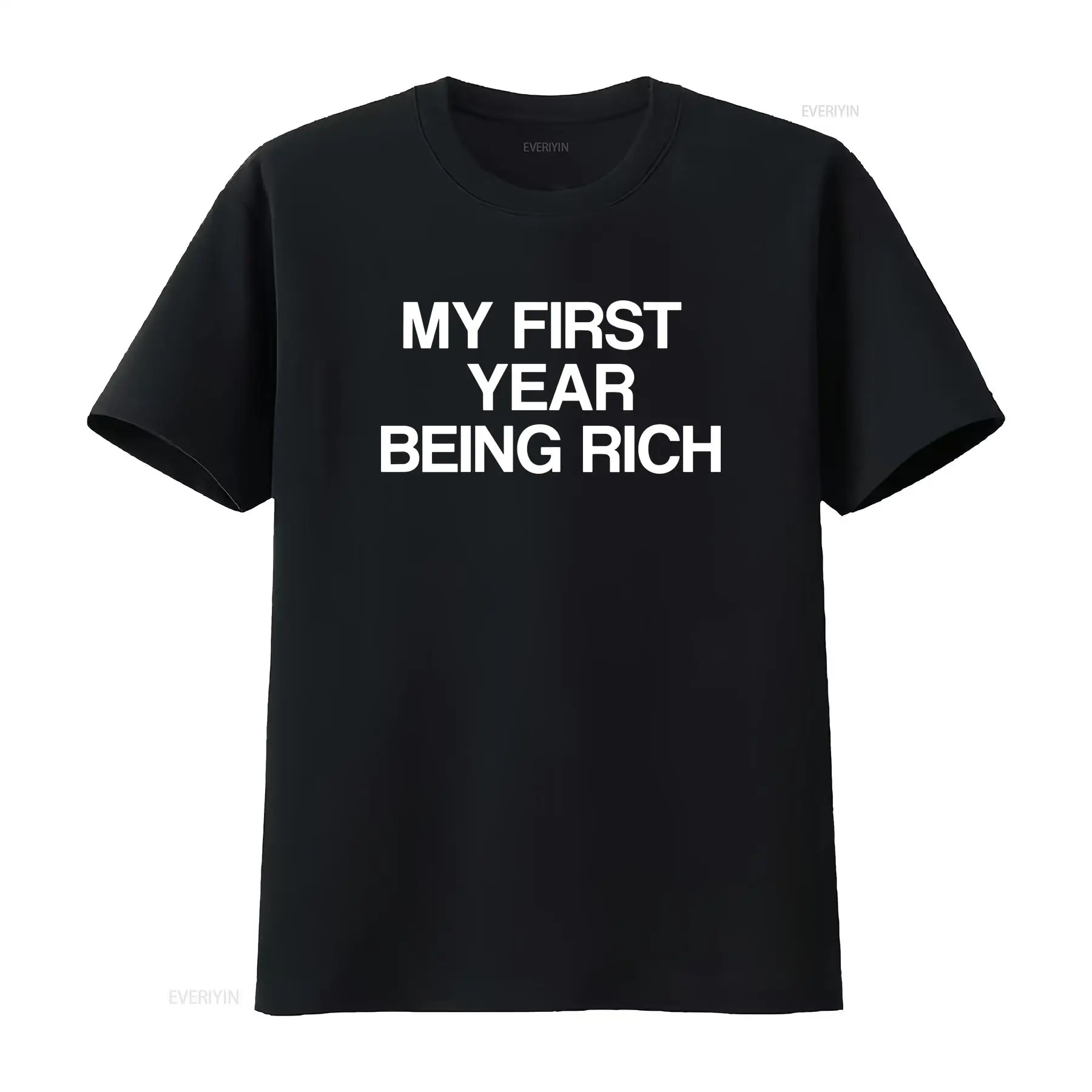 Luxury Lifestyle Rich - First Year Being Rich T Shirt